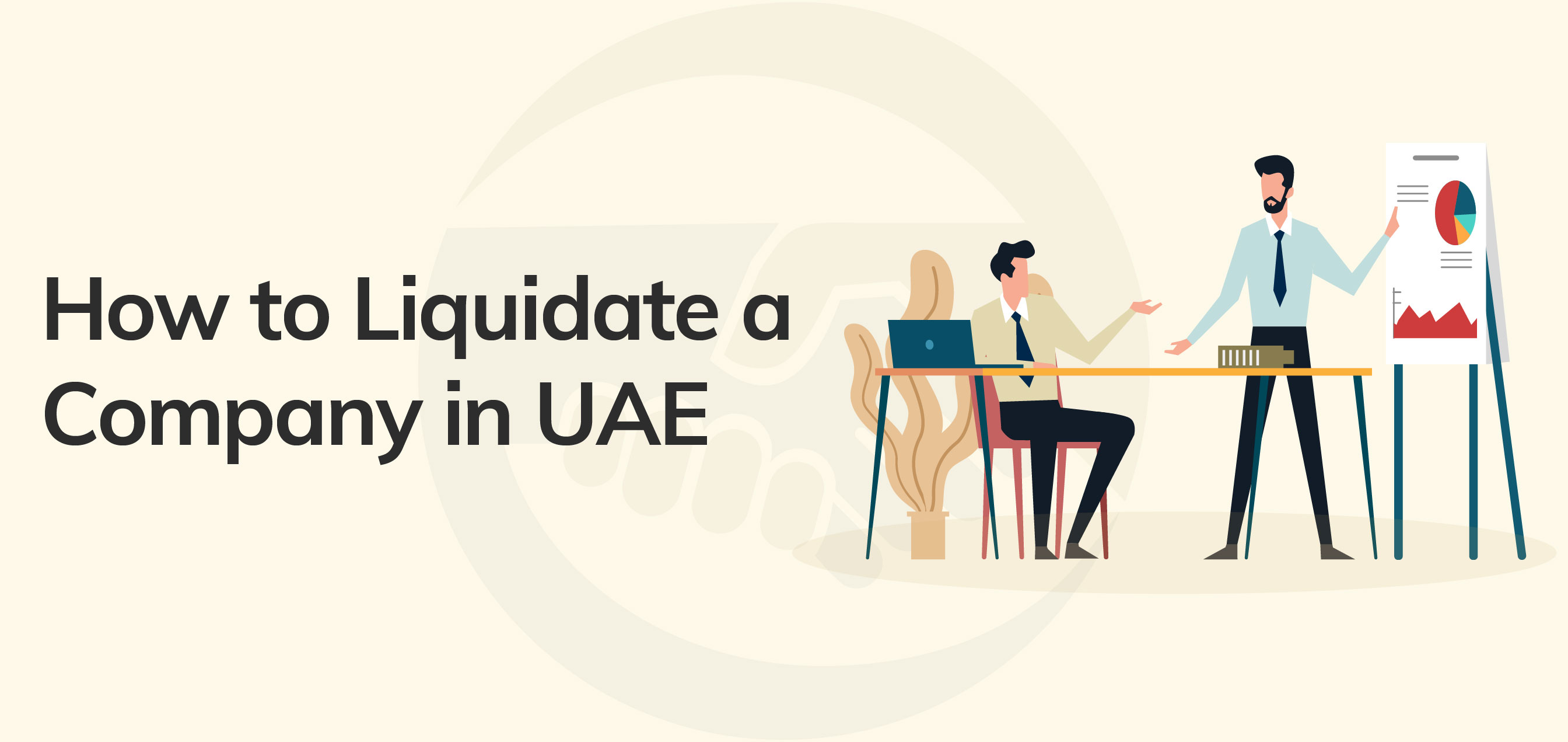 How To Liquidate A Company In UAE